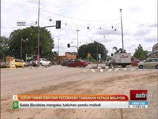 Jepun tawar bantuan kecemasan tambahan kepada Malaysia