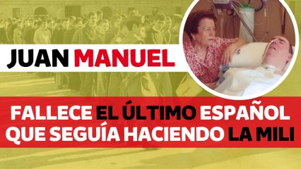 Adiós a Juan Manuel, el español que seguía haciendo la mili tras 28 años