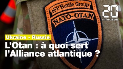 Otan: A quoi sert l'Alliance atlantique?