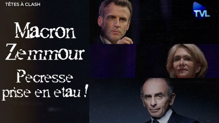 Têtes à Clash n°94 - Macron/Zemmour : Pécresse prise en étau !