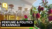 Perfume & Politics: All Bottled Up in UP's Kannauj