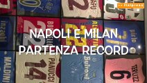 Il pallone racconta - Napoli e Milan partenza record
