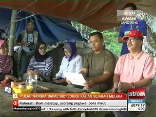 Pulau Nangka bakal jadi lokasi kajian sejarah Melaka