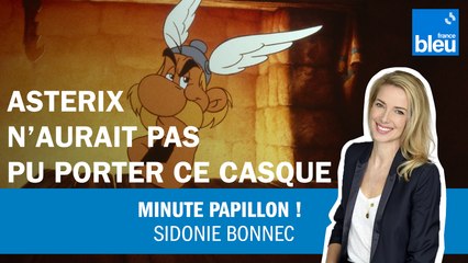 INSOLITE : Astérix n'aurait pas pu porter ce casque !