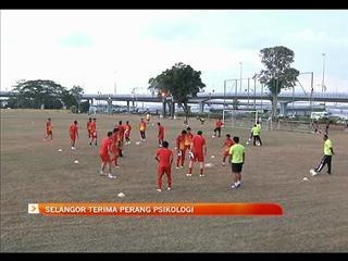 Selangor terima perang psikologi sebelum bertemu JDT