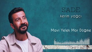 Kerim Yağcı - Mavi Yelek Mor Düğme (Official Audio)