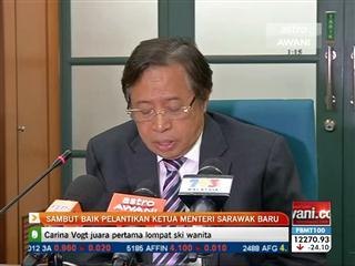 Sambut baik perlantikan Ketua Menteri Sarawak baru