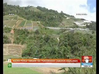 Agensi perlu tangani isu pencemaran di Cameron Highlands