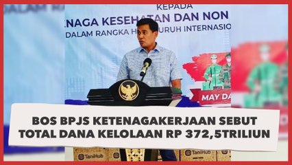 Bos BPJS Ketenagakerjaan Sebut Total Dana Kelolaan Mencapai Rp 372,5Triliun