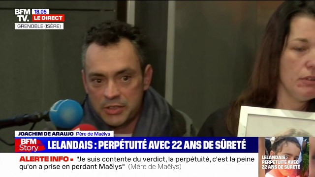Nordahl Lelandais: Il part en prison et ne fera plus de mal à personne, ça nous soulage , réagit le père de Maëlys