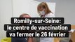 Le centre de vaccination de Romilly-sur-Seine va fermer