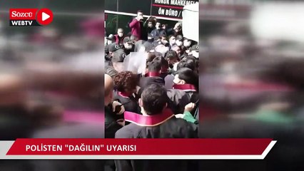 Mersin’de avukatlara polis müdahalesi