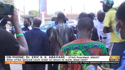 Public Universities Impasse: After UTAG ignored court order to return to work, what next? – The Big Agenda on Adom TV (18-2-22)