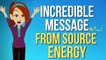 ABRAHAM HICKS - INCREDIBLE MESSAGE FROM SOURCE ENERGY