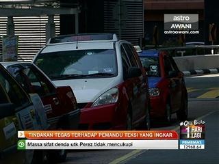 Tindakan tegas terhadap pemandu teksi yang ingkar