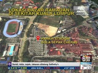 Lokasi bazar Ramadan di sekitar Kuala Lumpur