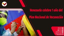 Tras la Noticia | Venezuela celebra 1 año del Plan Nacional de Vacunación contra la COVID-19
