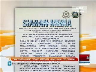 Tiga warga asing disyaki anggota kumpulan LTTE ditahan