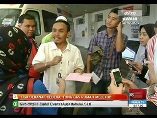 Tiga beranak cedera, tong gas rumah meletup