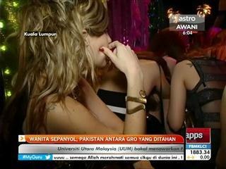 Wanita Sepanyol, Pakistan antara GRO yang ditahan