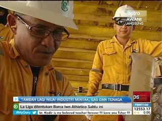 Tambah lagi nilai industri minyak, gas dan tenaga