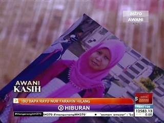 Astro Kasih: Ibu bapa rayu Nur Farahin hilang