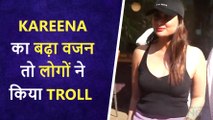 Kareena Kapoor Khan Gets TROLLED For Gaining Weight, Netizens Shocking Reactions
