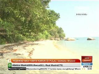 PESAWAD akui harta karun di Pulau Nangka wujud