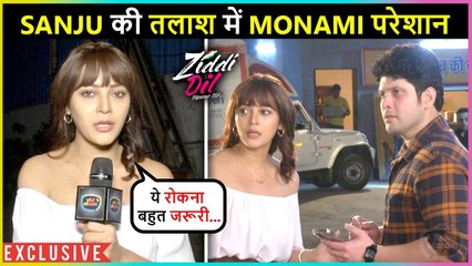 Major Twist! Monami Is Worried For Sanju | On Location Ziddi Dil Maane Na | Exclusive