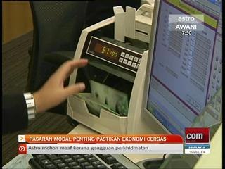 Pasaran modal penting pastikan ekonomi cergas
