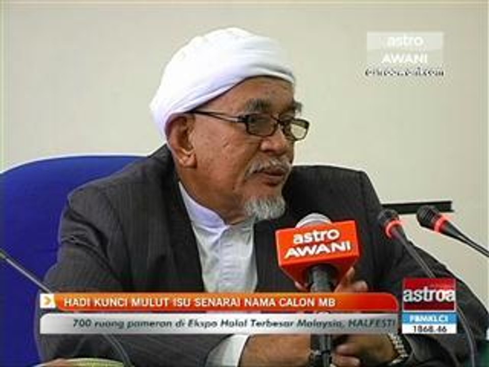 Hadi kunci mulut isu senarai nama calon MB