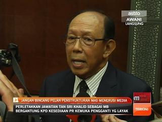 Jangan bincang pelan penstrukturan MAS menerusi media