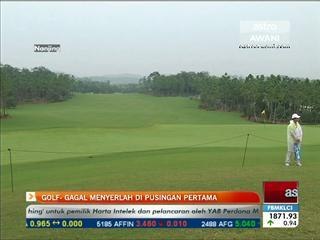 Golf - Gagal menyerlah di pusingan pertama
