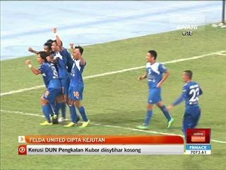 Piala Malaysia 2014: Felda United cipta kejutan