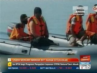 Usaha mencari mangsa bot karam diteruskan