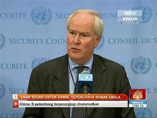 Enam bulan untuk kawal sepenuhnya wabak ebola