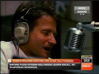 Robbin Williams gantung diri guna tali pinggang