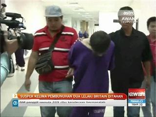 Suspek kelima pembunuhan dua lelaki Britain ditahan