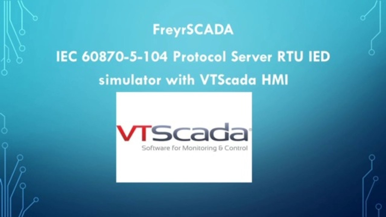 IEC 60870-5-104 Protocol RTU IED Server Simulator With VTScada HMI IEC 104 driver