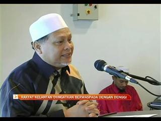 Rakyat Kelantan diingatkan berwaspada dengan denggi