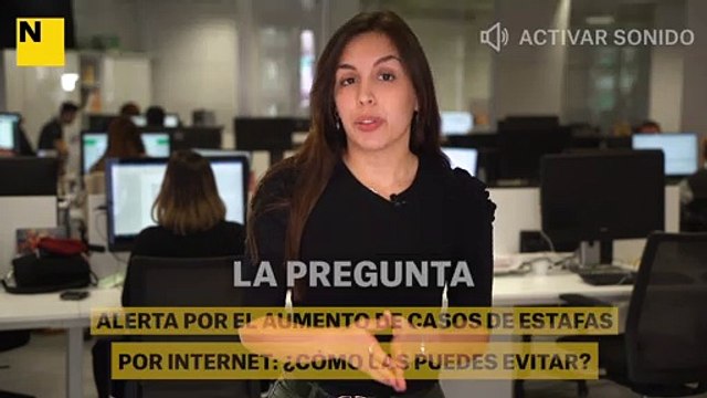 Alerta por el aumento de estafas por internet: ¿cómo las puedes evitar?