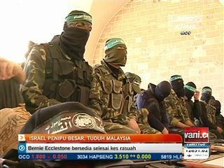Israel penipu besar, tuduh Malaysia melatih pergerakan Hamas