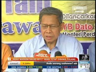 Jasad mangsa nahas MH17 akan tetap dibawa pulang