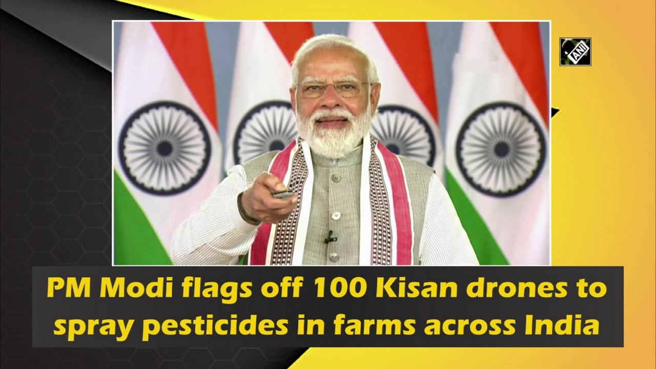 PM Modi flags off 100 Kisan drones to spray pesticides in farms across India