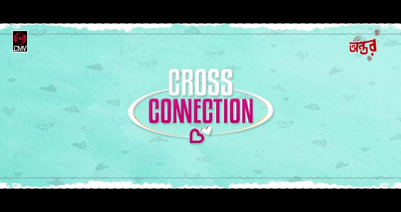 Cross Connection 2022 Bangla Natok