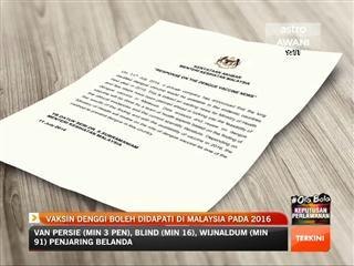 Vaksin Denggi didapati di Malaysia mulai 2016