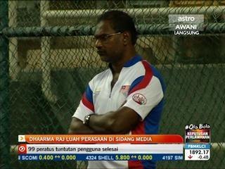 Dhaarma Raj luah perasaan di sidang media