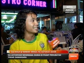 Ola Bola @ Mamak: Brazil ke separuh akhir