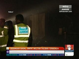 Serangan gagal, empat militan Taliban terbunuh