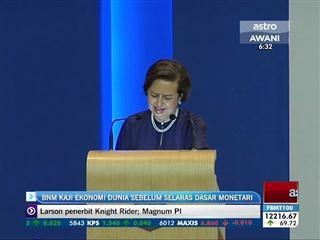 BNM kaji ekonomi dunia sebelum selaras dasar monetari